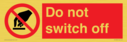 do-not-switch-off-prohibition-sign~